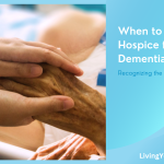 When to Call Hospice for Dementia
